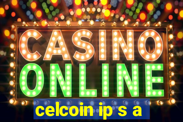 celcoin ip s a